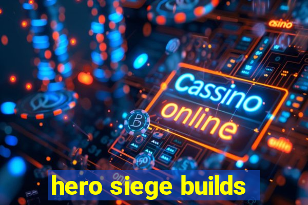 hero siege builds